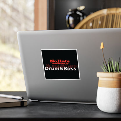 No Hate – Just Listen to Drum & Bass Kiss-Cut Vinyl Decals