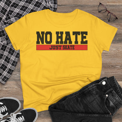 Női No Hate Just Skate póló - Inspiráló gördeszkás póló, Erősítő gördeszkás stílus, No Hate Just Skate póló, Gördeszkás ajándék, Hétköznapi viselet, Utcai viselet, Gyűlöletellenes üzenetes póló