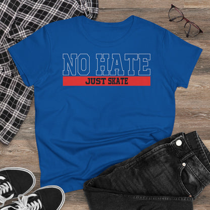No Hate Just Skate Women's T-Shirt - Empowering Skate Style ,No Hate Just Skate Shirt, Skateboarder Gift, Casual Wear, Streetwear, Anti-Hate Message Tee