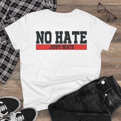 Női No Hate Just Skate póló - Inspiráló gördeszkás póló, Erősítő gördeszkás stílus, No Hate Just Skate póló, Gördeszkás ajándék, Hétköznapi viselet, Utcai viselet, Gyűlöletellenes üzenetes póló