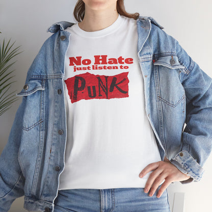 NO HATE. JUST LISTEN TO PUNK. – Statement Tee
