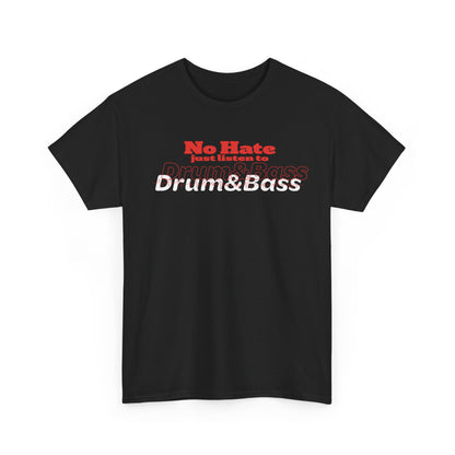 No Hate – Just Listen to Drum & Bass