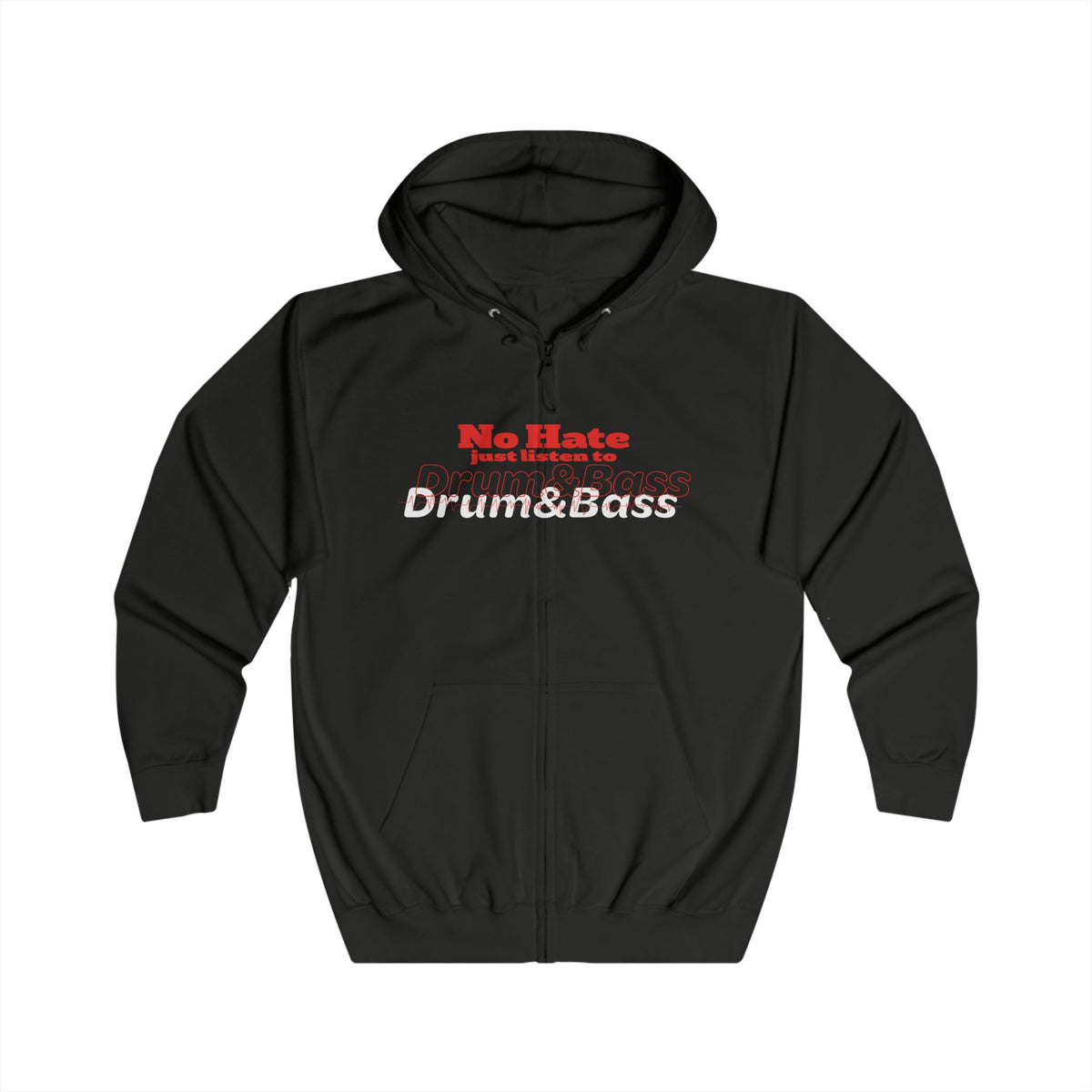 No Hate – Just Listen to Drum & Bass