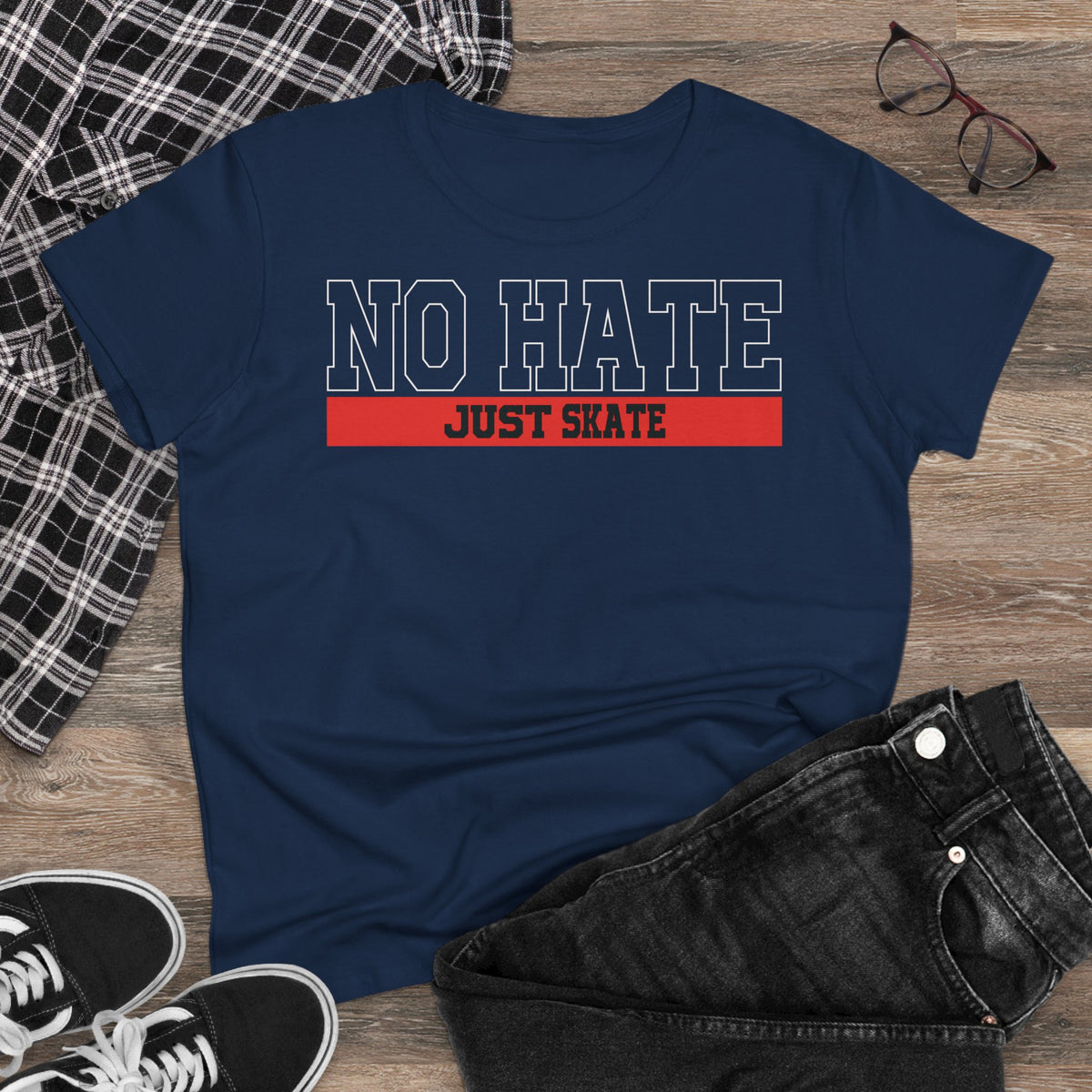 No Hate Just Skate Women's T-Shirt - Empowering Skate Style ,No Hate Just Skate Shirt, Skateboarder Gift, Casual Wear, Streetwear, Anti-Hate Message Tee