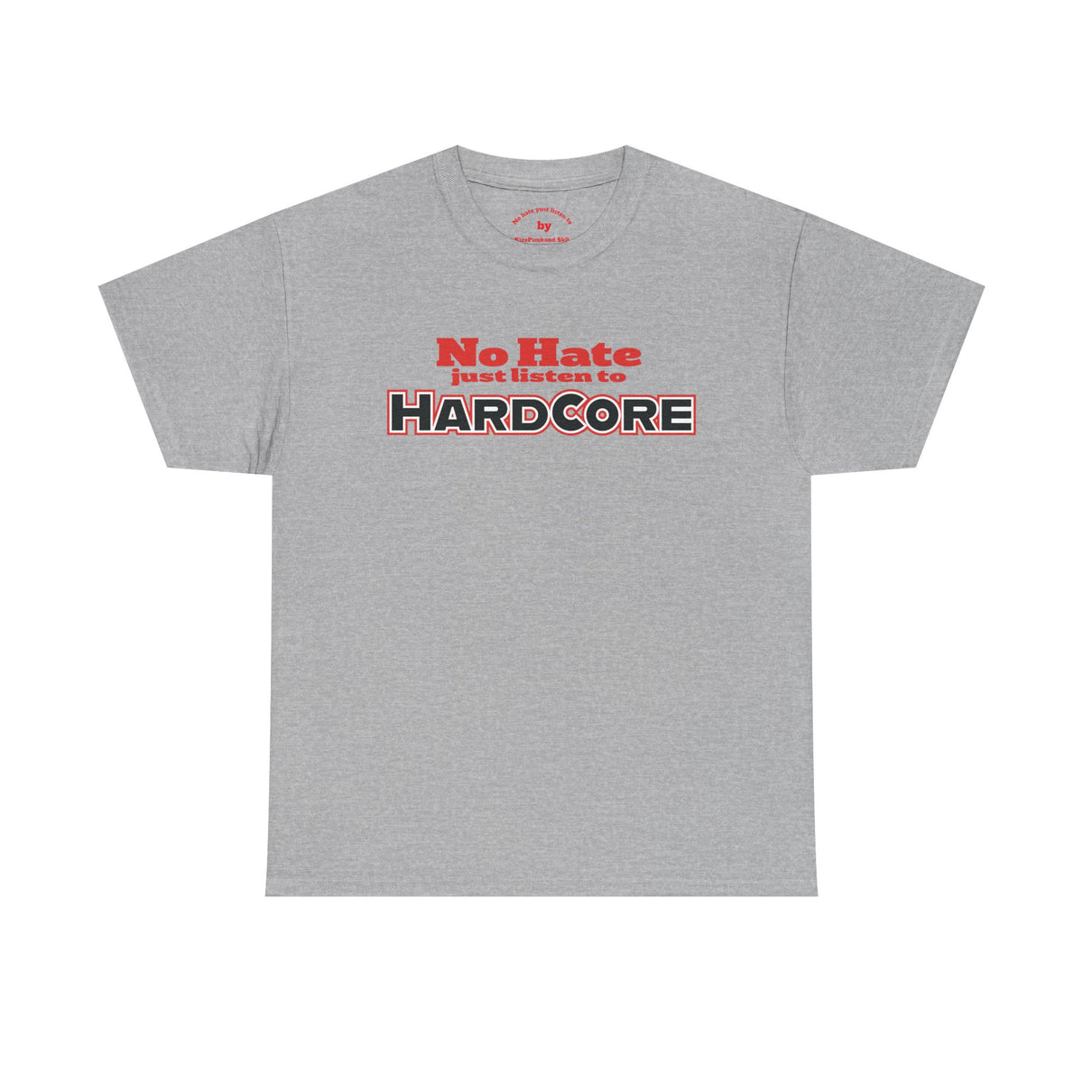 No Hate – Just Listen to HARDCORE
