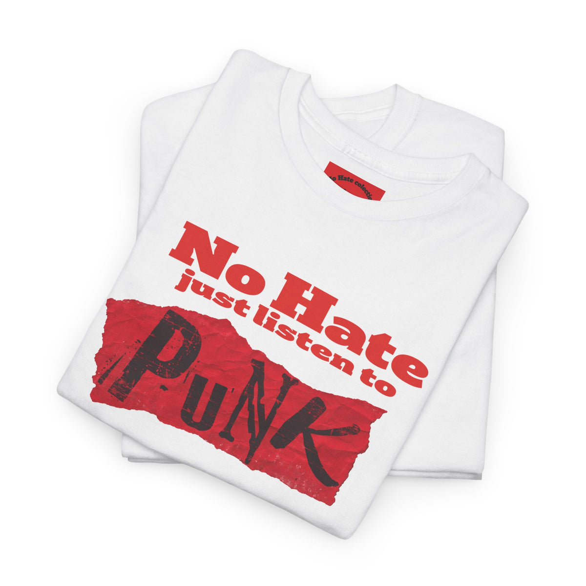 NO HATE. JUST LISTEN TO PUNK. – Statement Tee
