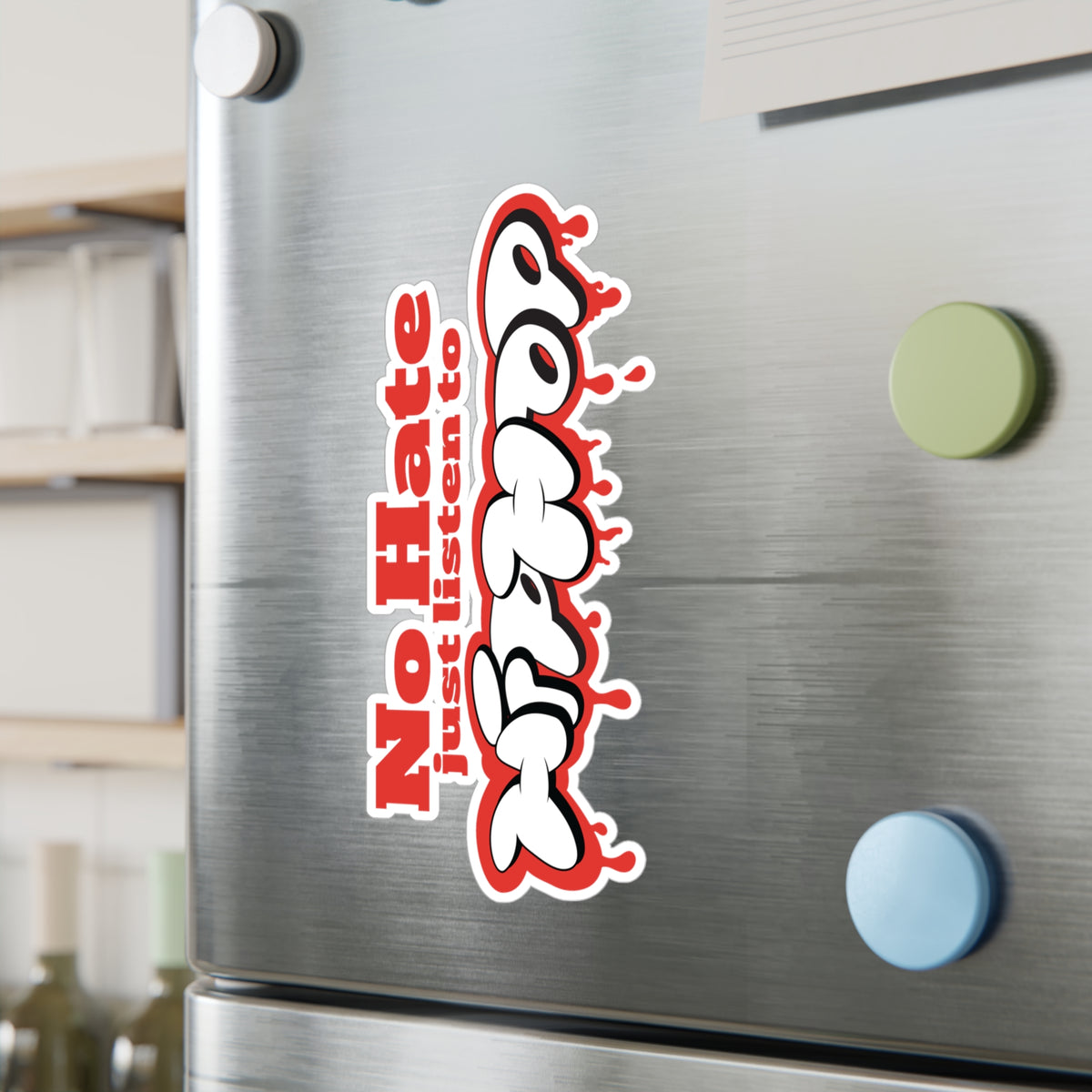 No Hate, Just Listen to HipHop Kiss-Cut Stickers