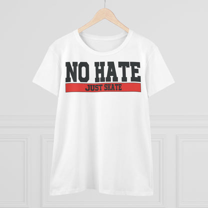 Női No Hate Just Skate póló - Inspiráló gördeszkás póló, Erősítő gördeszkás stílus, No Hate Just Skate póló, Gördeszkás ajándék, Hétköznapi viselet, Utcai viselet, Gyűlöletellenes üzenetes póló