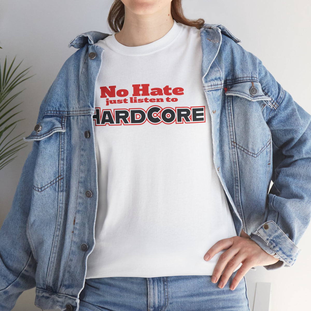 No Hate – Just Listen to HARDCORE