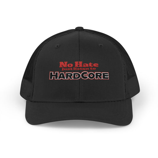 No Hate Hardcore  Cap – Trucker Style, Hard Message