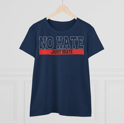 No Hate Just Skate Women's T-Shirt - Empowering Skate Style ,No Hate Just Skate Shirt, Skateboarder Gift, Casual Wear, Streetwear, Anti-Hate Message Tee