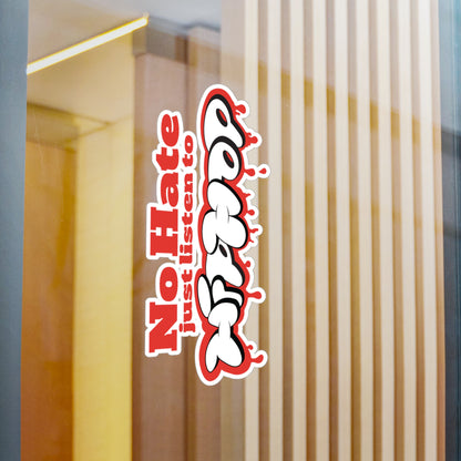No Hate, Just Listen to HipHop Kiss-Cut Stickers